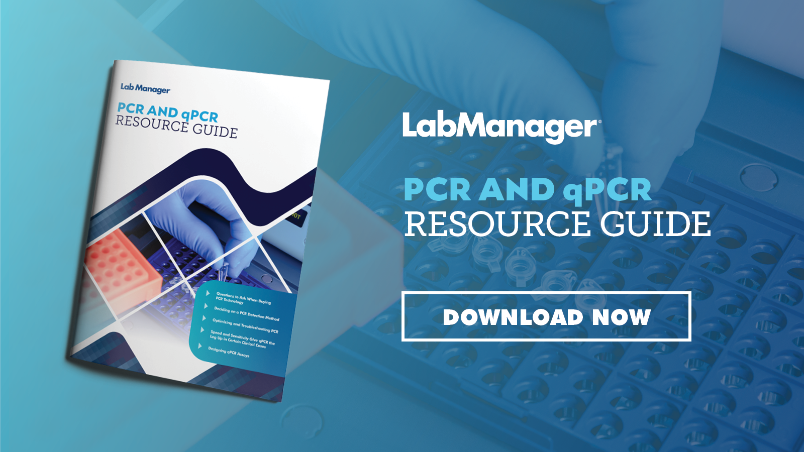 PCR And QPCR Resource Guide | Lab Manager